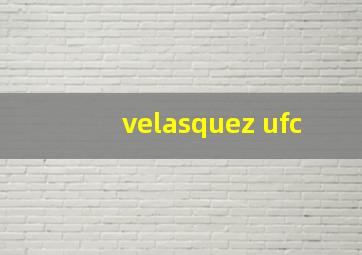 velasquez ufc